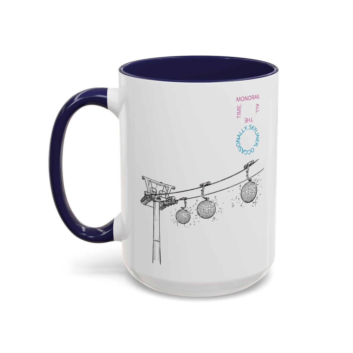 Monorail All The Time - Mug, 11oz and 15oz
