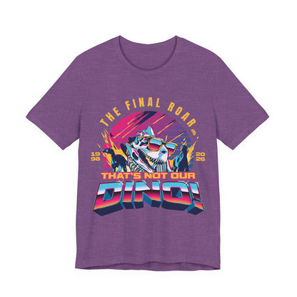The Final Roar- DINOSAUR - Adult Tee Shirt