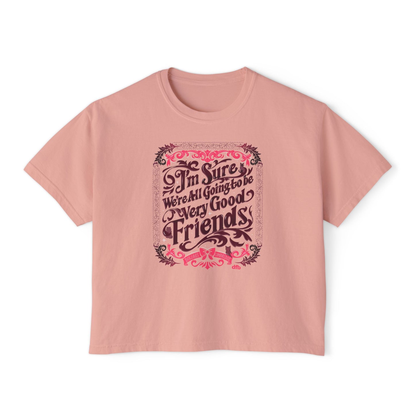Umbridge Quote  - Women's Boxy Tee