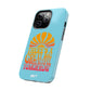 There's A Great Big Beautiful Tomorrow - Apple Phone Case