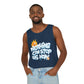 Nothing Can Stop Us Now - Unisex Garment-Dyed Tank Top