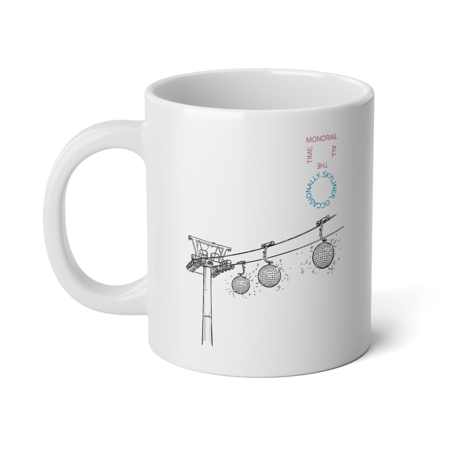 Monorail All The Time - Jumbo Mug, 20oz