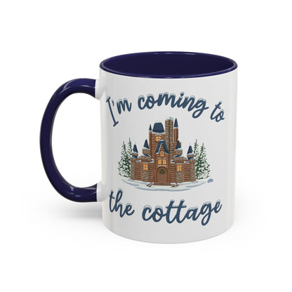 Snowy Cabin Castle I'm Coming to the Cottage - Mug, 11oz and 15oz