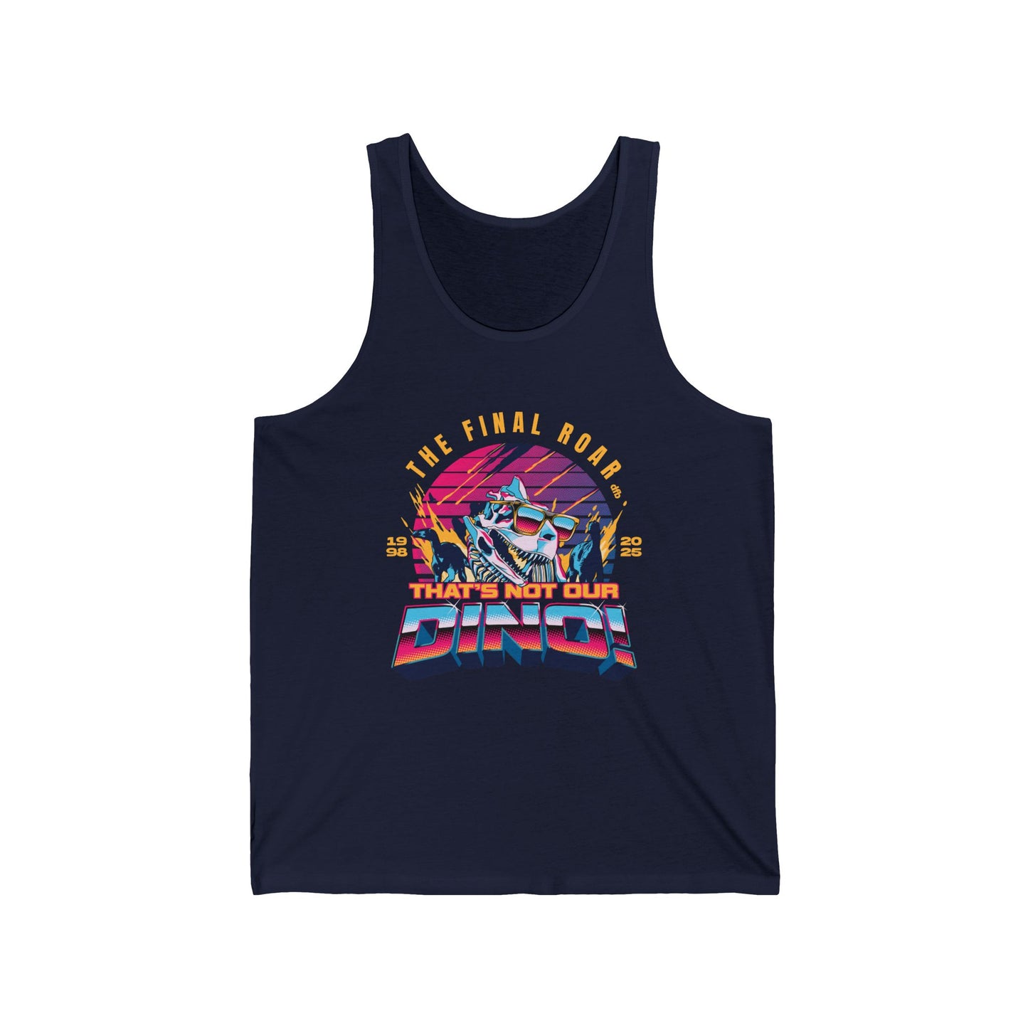 The Final Roar- DINOSAUR- Unisex Tank Top