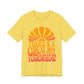 There's A Great Big Beautiful Tomorrow - Adult T Shirt