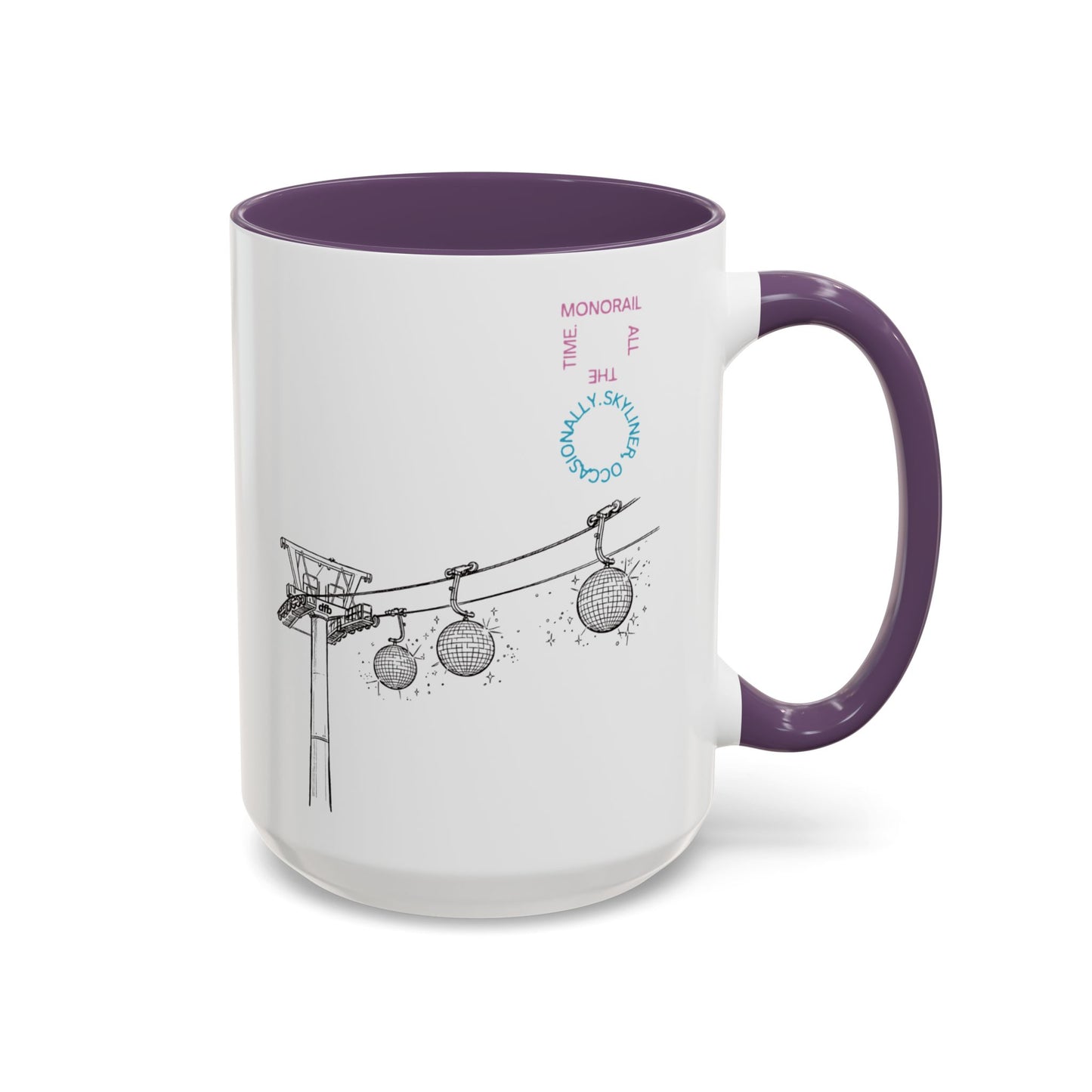 Monorail All The Time - Mug, 11oz and 15oz