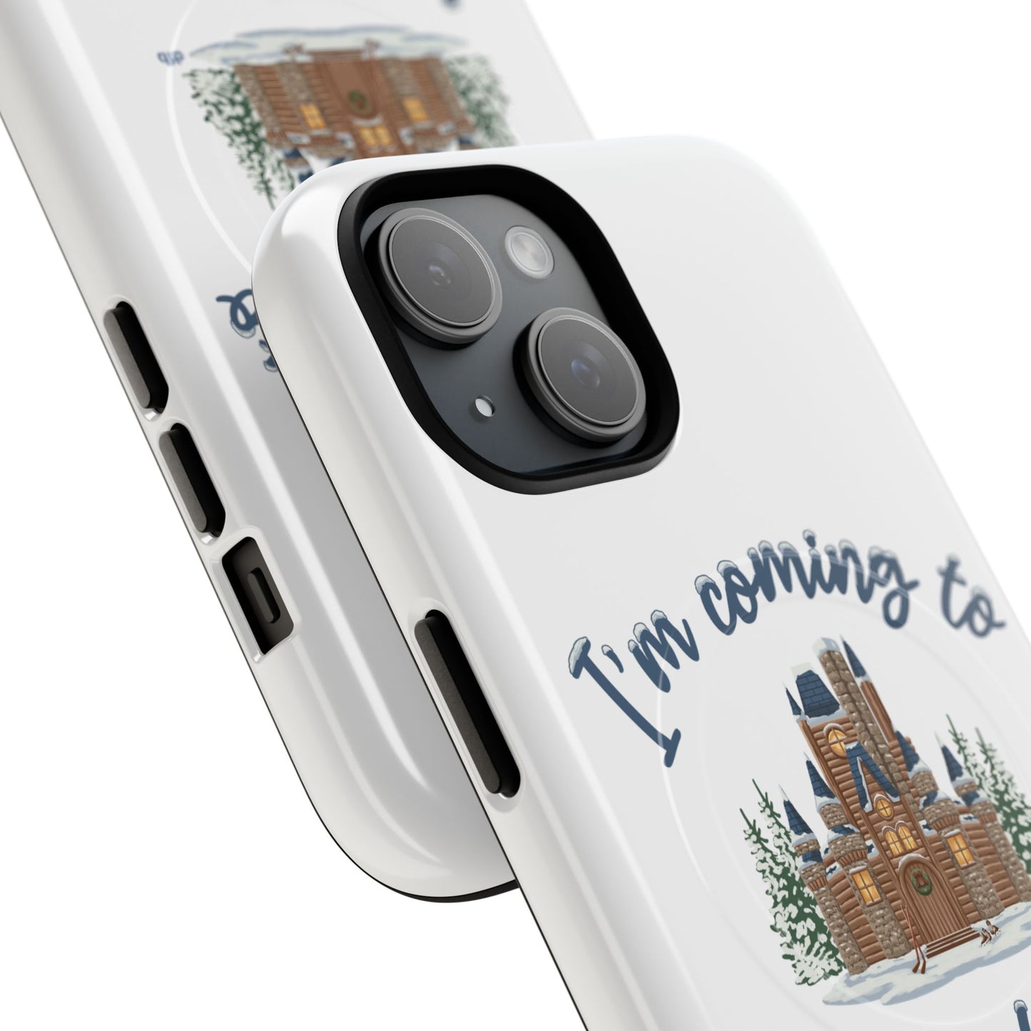 Snowy, Cabin Castle I'm Coming to the Cottage - Tough Magnetic Phone Case