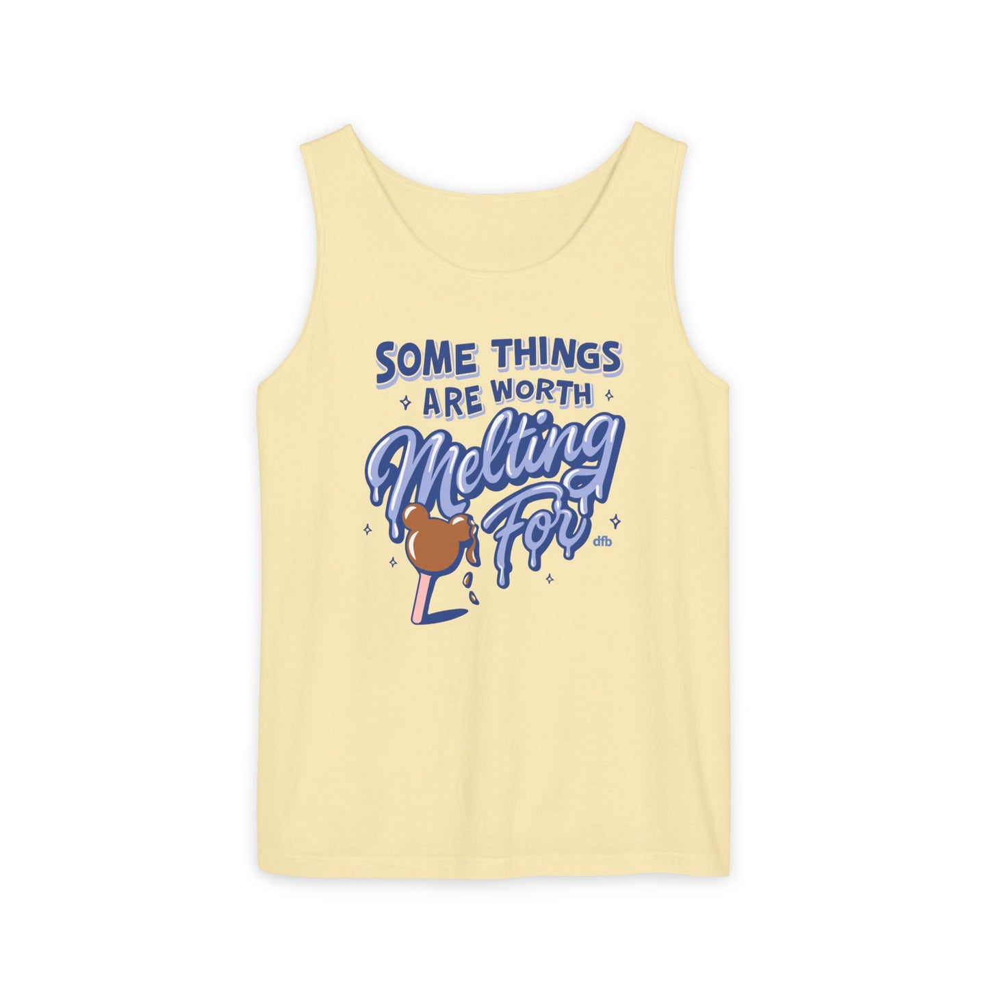 Some Things Are Worth Melting For - Unisex Garment-Dyed Tank Top
