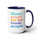 Disney People Are My Kinda People Mug, 15oz