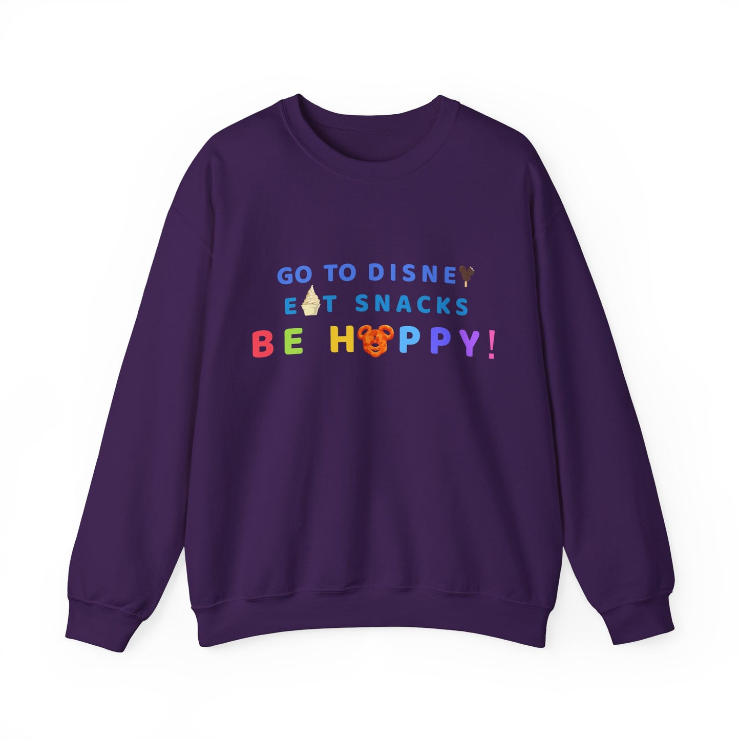 Go to Disney, Eat Snacks, Be Happy - Adult Crewneck Sweatshirt