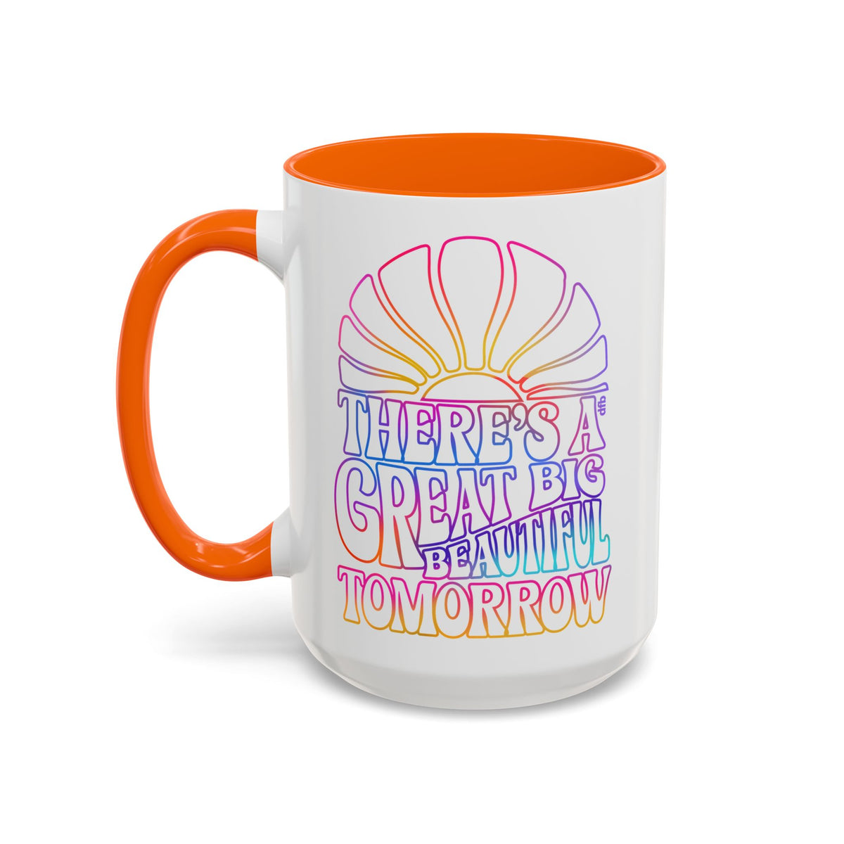 LIMITED EDITION Great Big Beautiful Tomorrow - Mug, 11oz and 15oz
