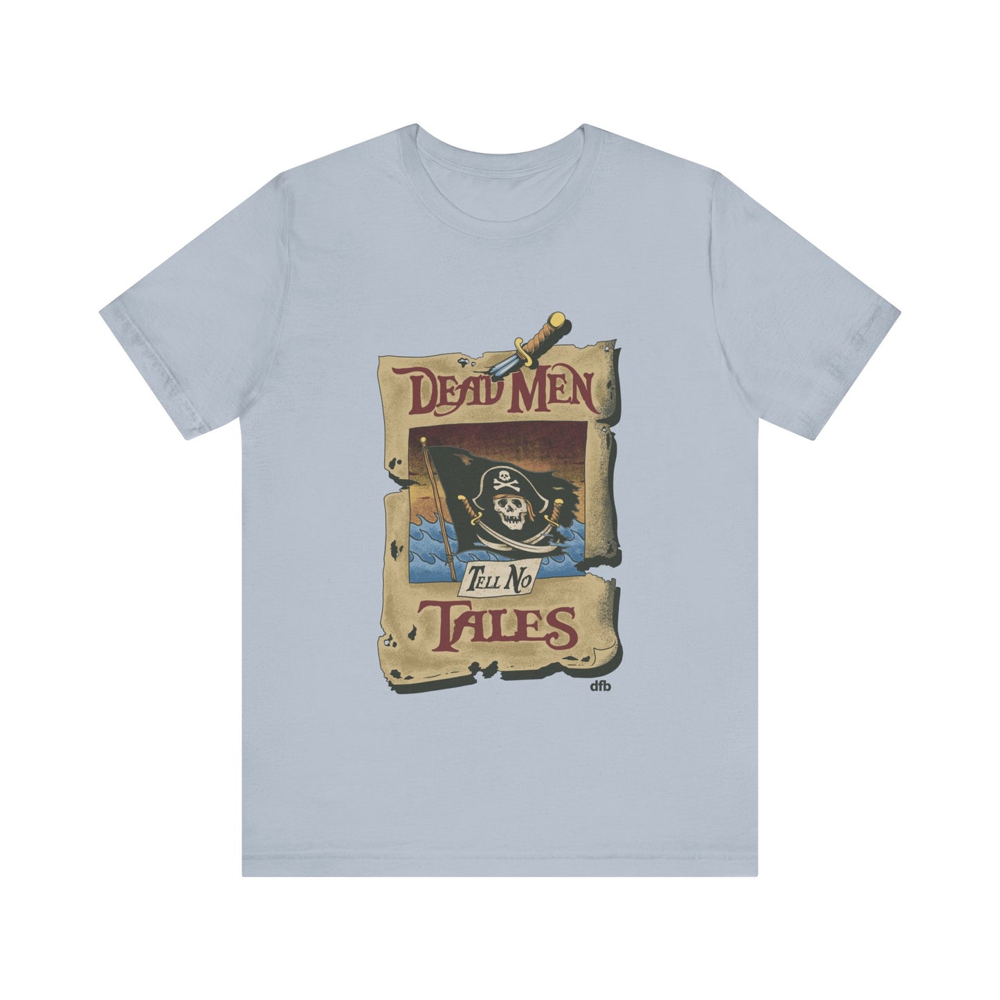 Dead Men Tell No Tales - Adult Tee Shirt