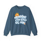 Nothing Can Stop Us Now - Adult Crewneck Sweatshirt