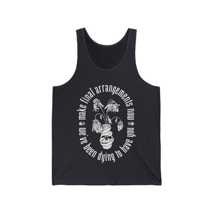 We've Been Dying to Have You- Haunted Mansion- Adult Unisex Tank Top