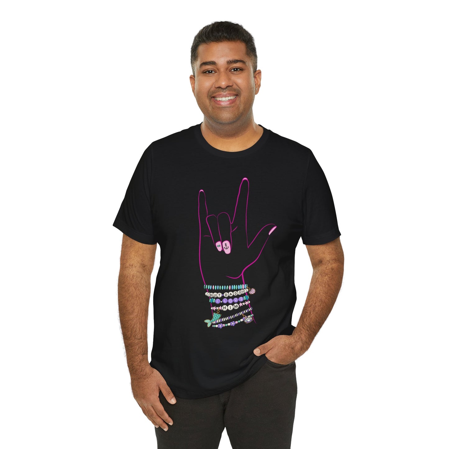 "But Daddy I Love Him!" - Friendship Bracelets - Adult Tee Shirt