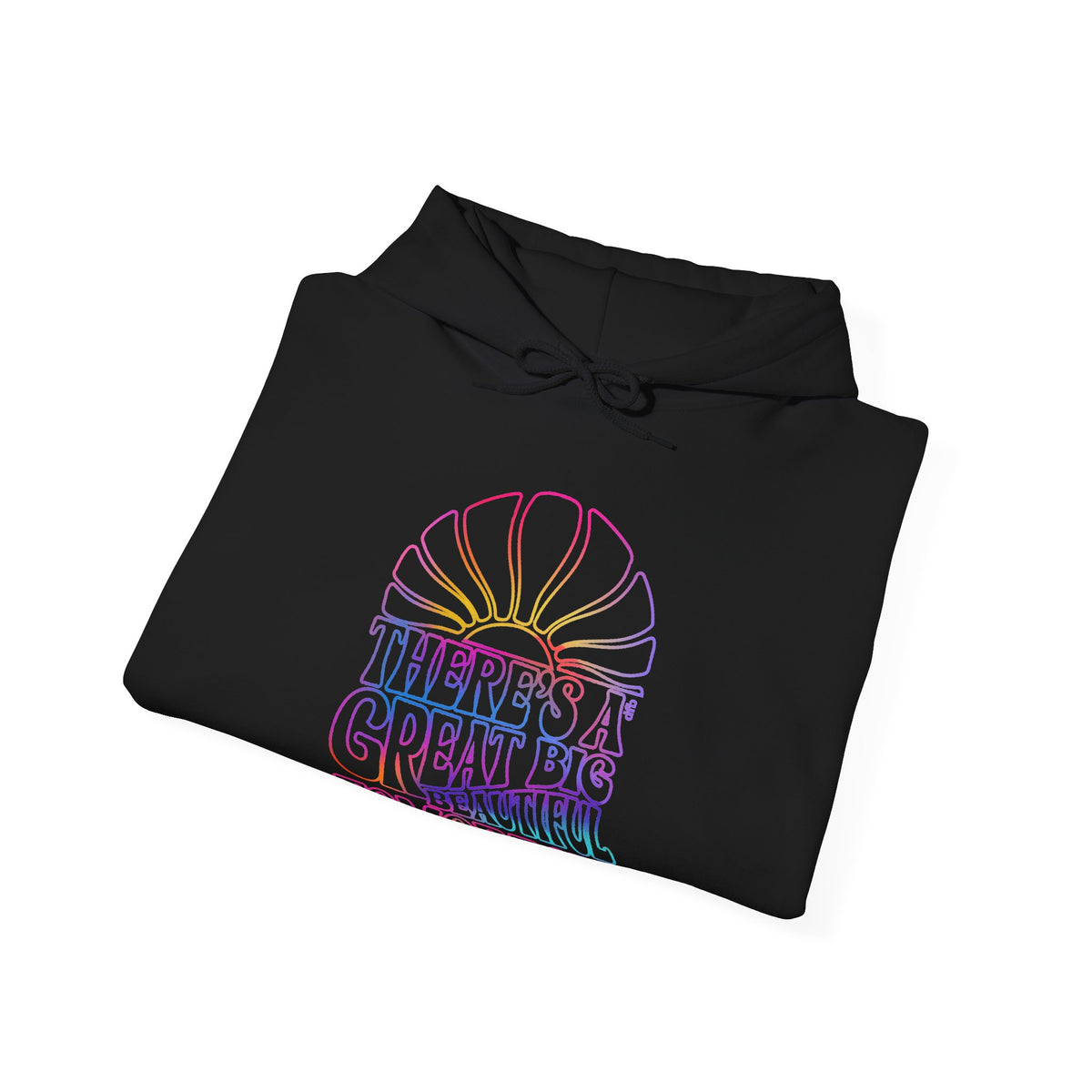 LIMITED EDITION Great Big Beautiful Tomorrow -  Adult Hoodie Sweatshirt
