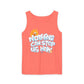 Nothing Can Stop Us Now - Unisex Garment-Dyed Tank Top