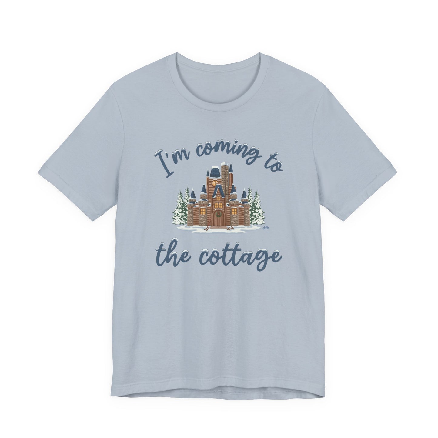 Snowy Cabin Castle, I'm Coming to the Cottage - Adult Tee Shirt