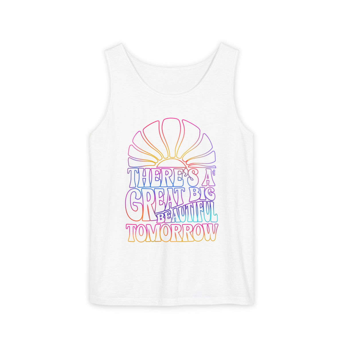 LIMITED EDITION Great Big Beautiful Tomorrow - Unisex Garment-Dyed Tank Top