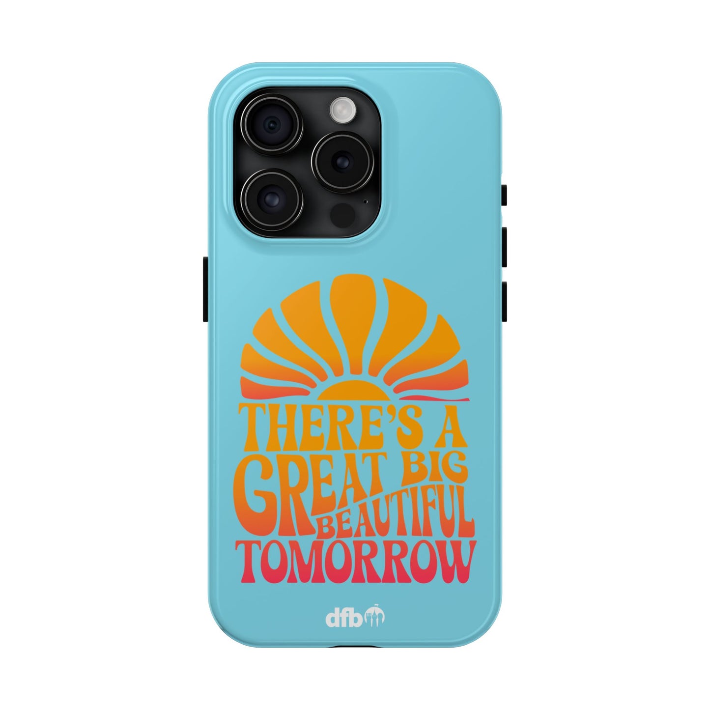 There's A Great Big Beautiful Tomorrow - Apple Phone Case