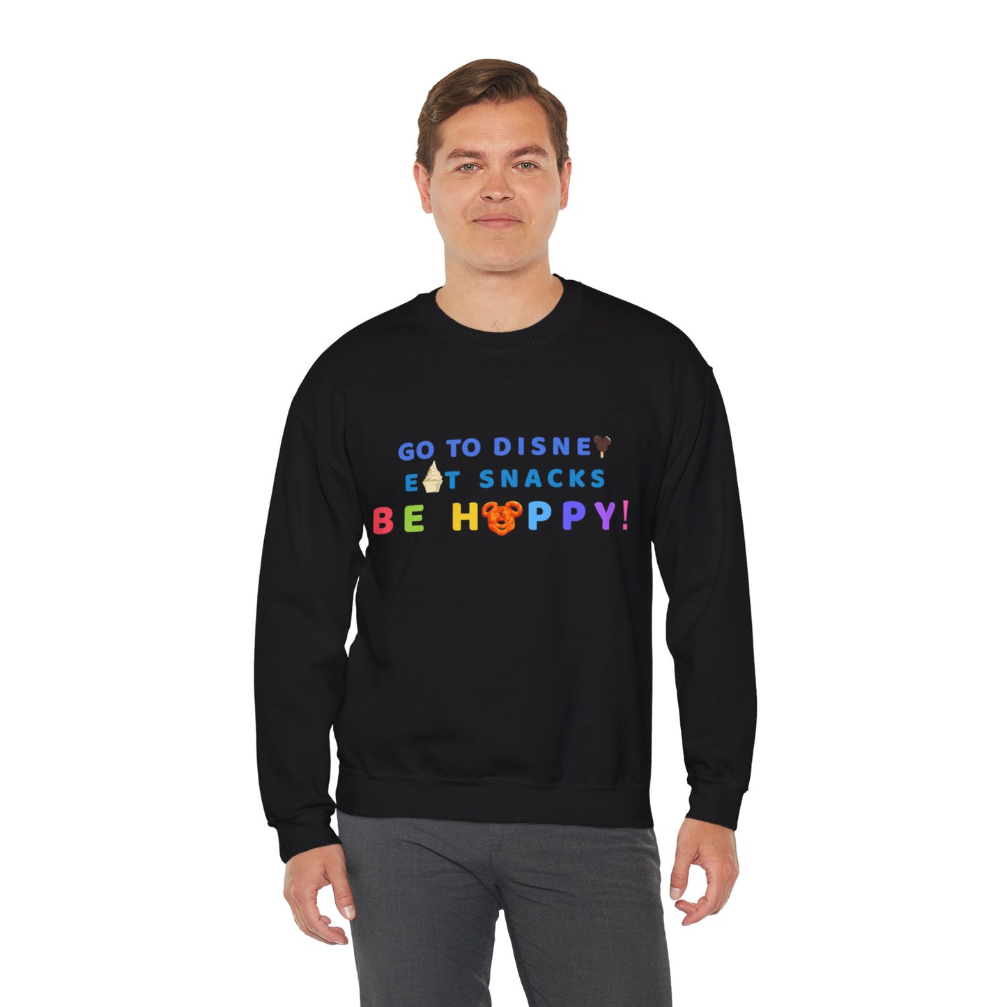 Go to Disney, Eat Snacks, Be Happy - Adult Crewneck Sweatshirt