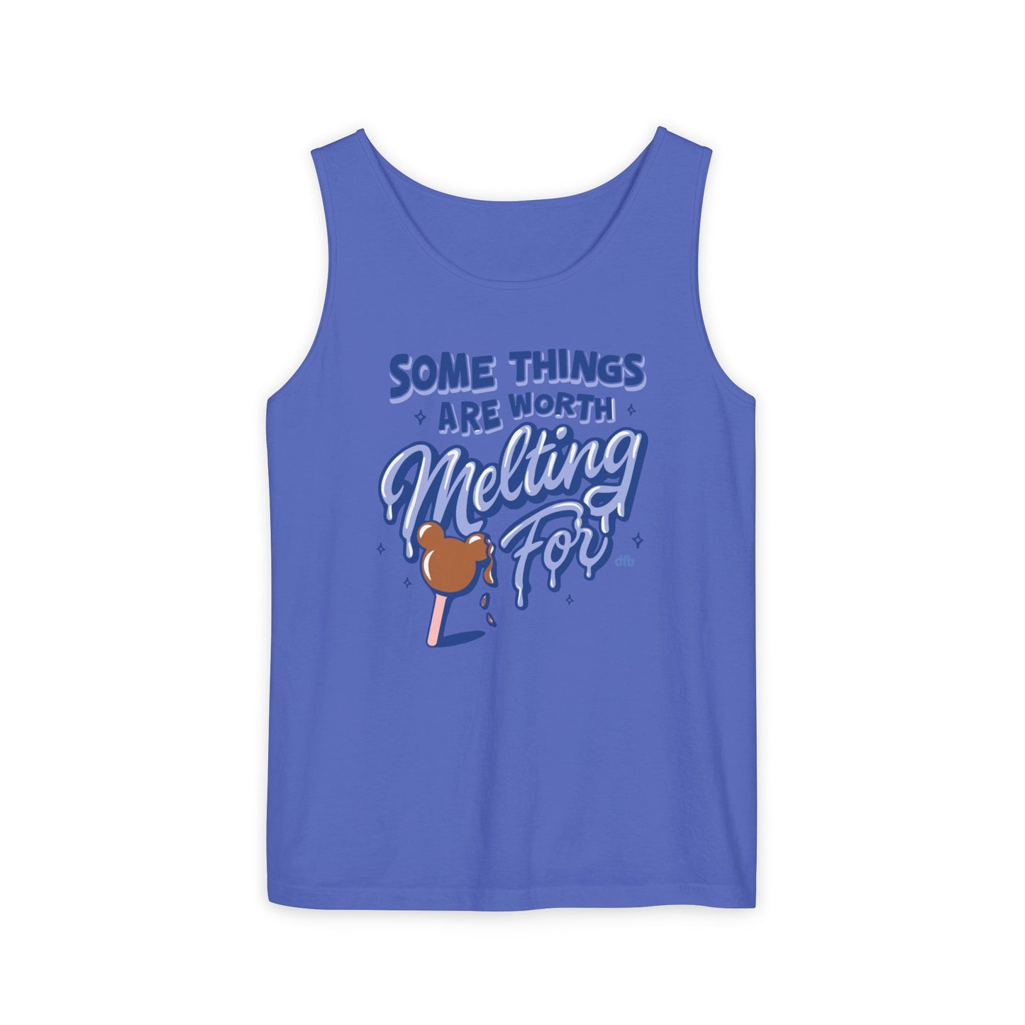 Some Things Are Worth Melting For - Unisex Garment-Dyed Tank Top