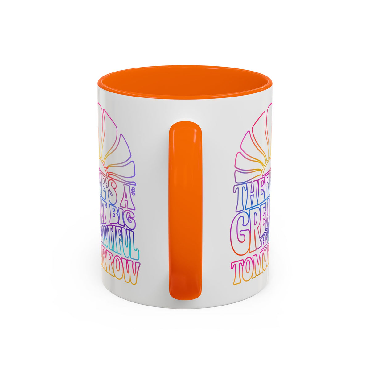 LIMITED EDITION Great Big Beautiful Tomorrow - Mug, 11oz and 15oz