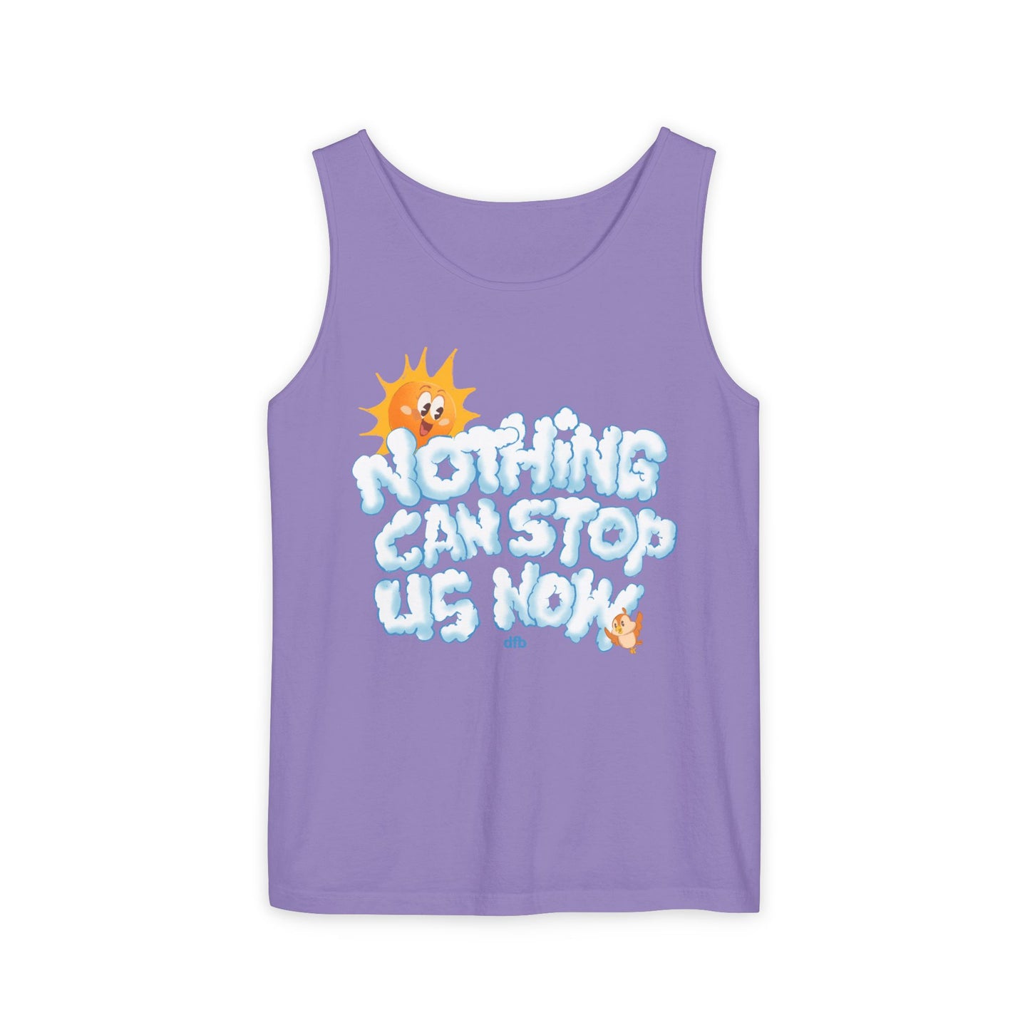 Nothing Can Stop Us Now - Unisex Garment-Dyed Tank Top