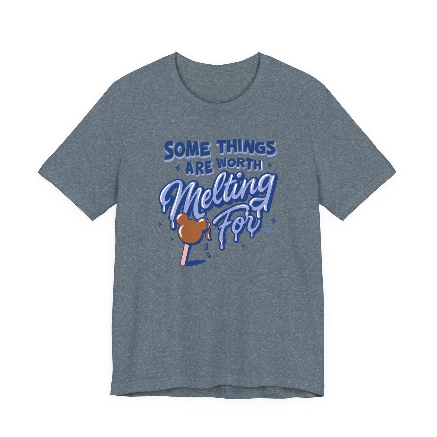 Some Things Are Worth Melting For - Adult Tee Shirt