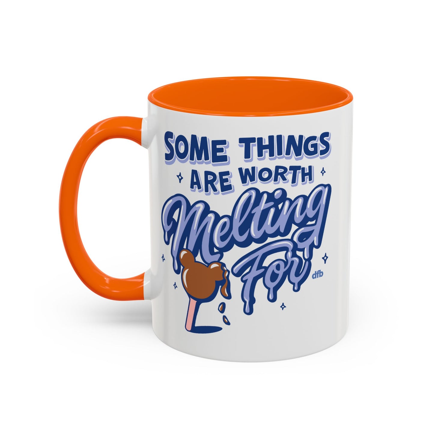 Some Things Are Worth Melting For - Mug, 11oz and 15oz