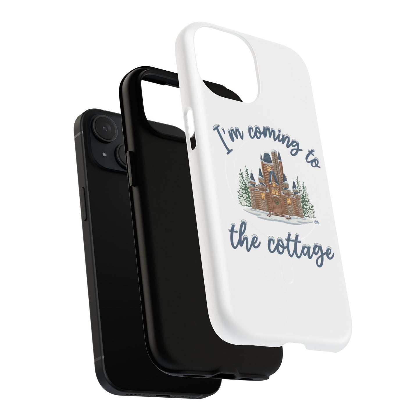 Snowy, Cabin Castle I'm Coming to the Cottage - Tough Magnetic Phone Case