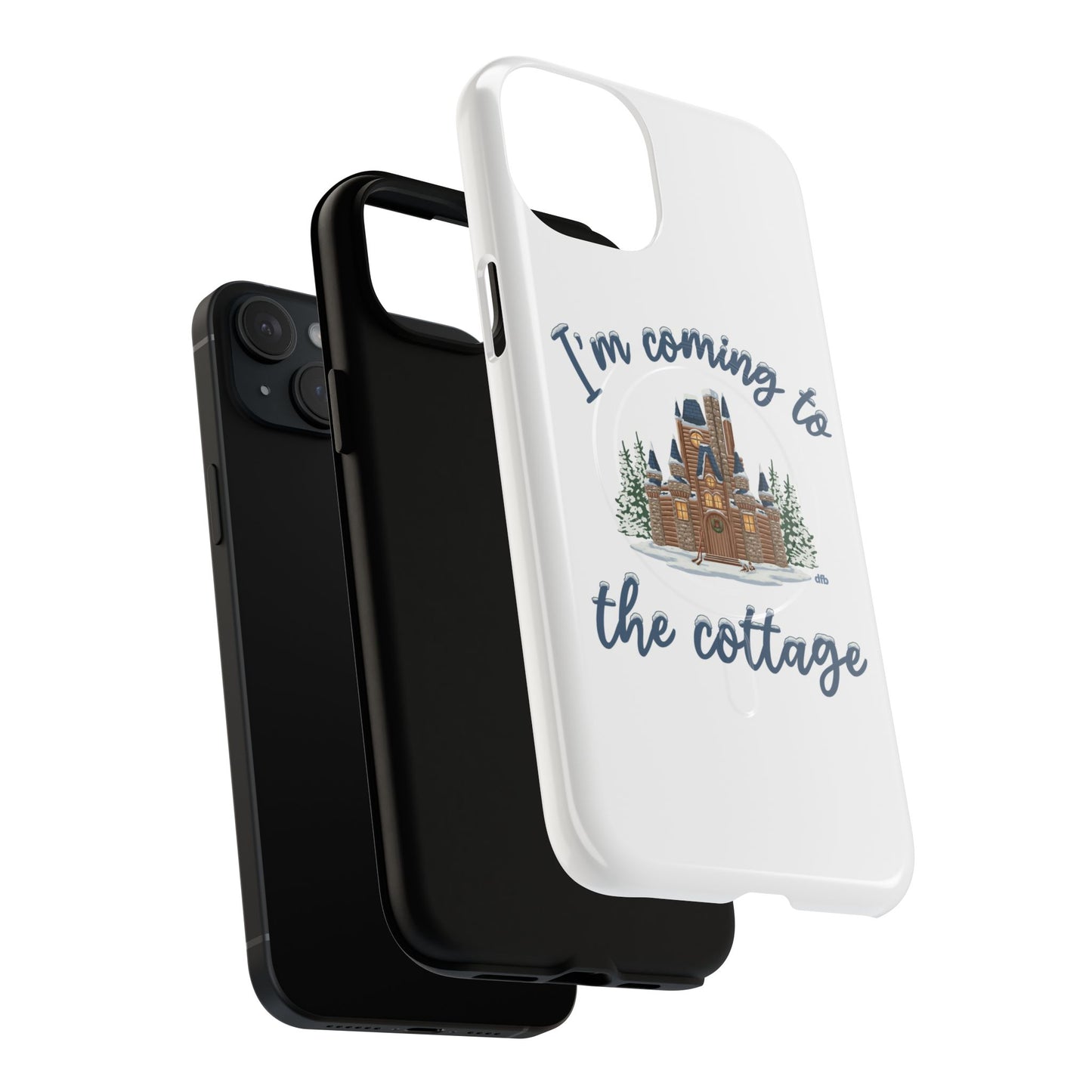 Snowy, Cabin Castle I'm Coming to the Cottage - Tough Magnetic Phone Case