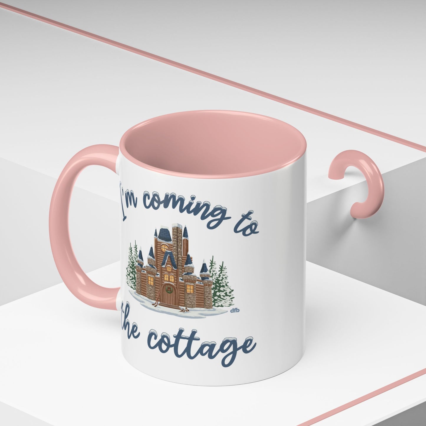 Snowy Cabin Castle I'm Coming to the Cottage - Mug, 11oz and 15oz