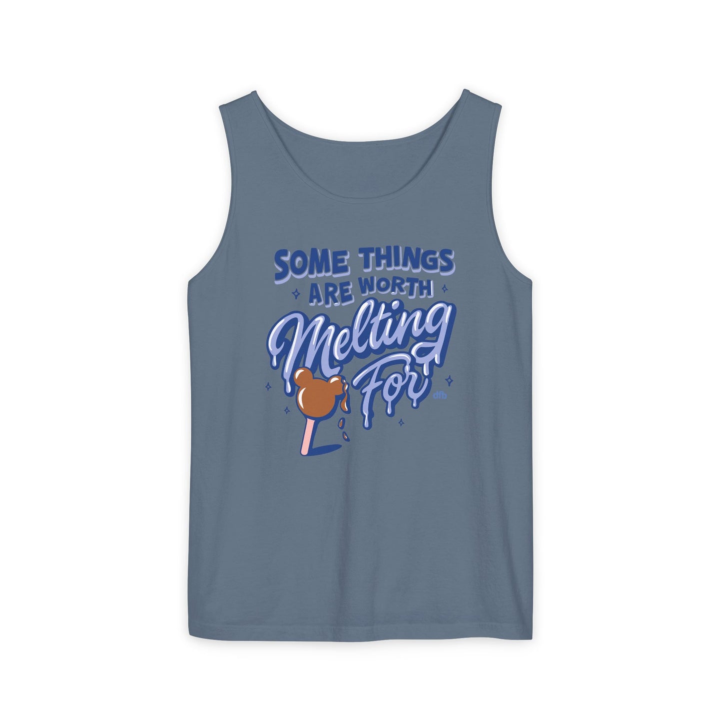 Some Things Are Worth Melting For - Unisex Garment-Dyed Tank Top