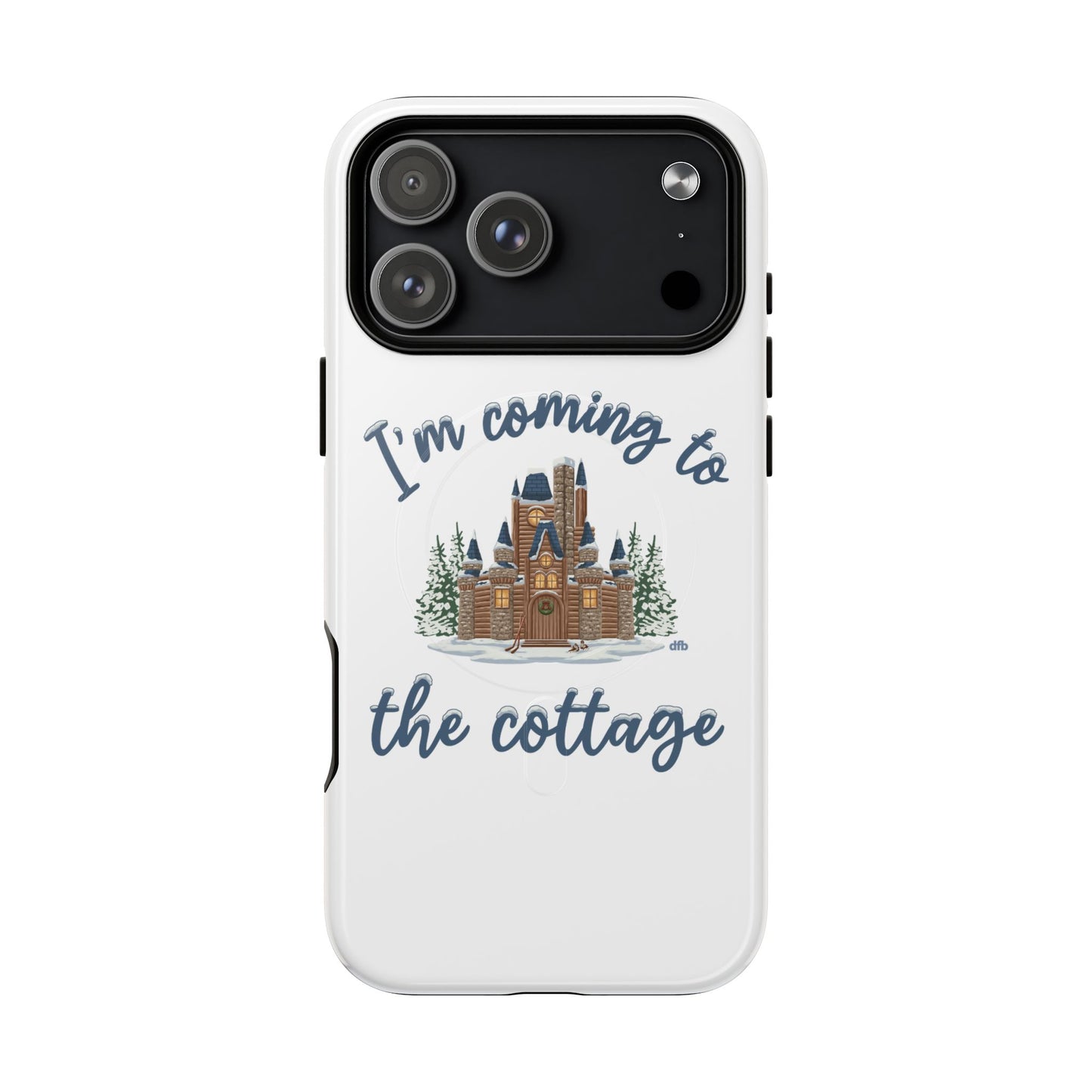 Snowy, Cabin Castle I'm Coming to the Cottage - Tough Magnetic Phone Case