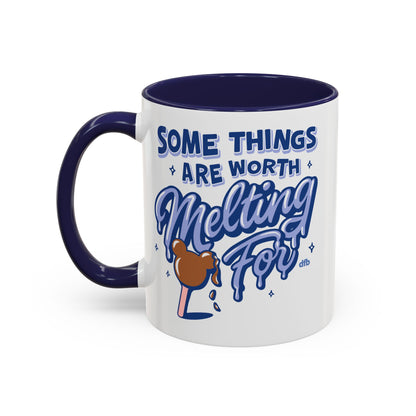 Some Things Are Worth Melting For - Mug, 11oz and 15oz