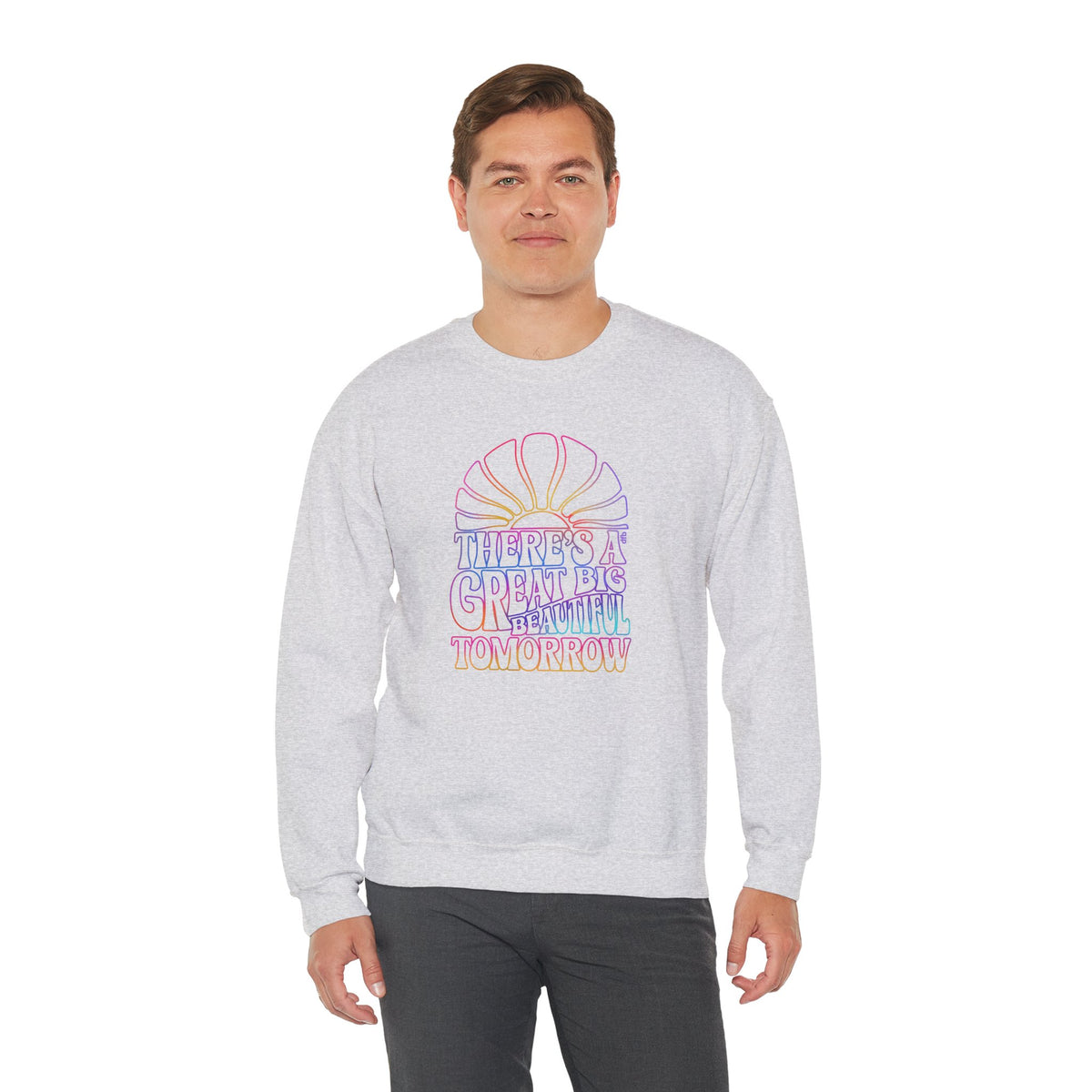 LIMITED EDITION Great Big Beautiful Tomorrow  - Adult Crewneck Sweatshirt