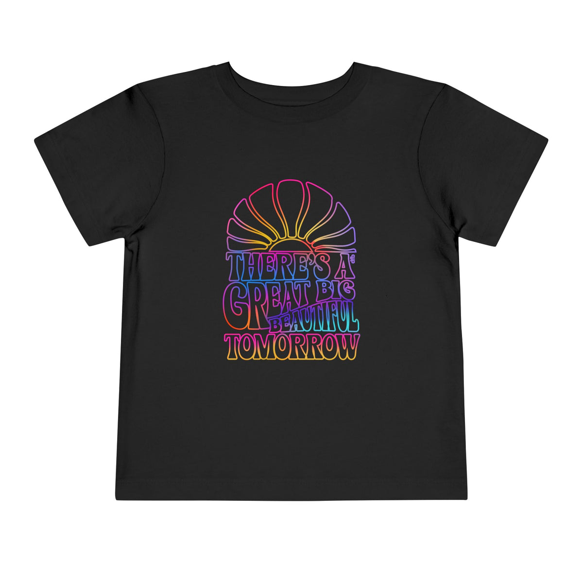 LIMITED EDITION Great Big Beautiful Tomorrow -  Toddler Tee