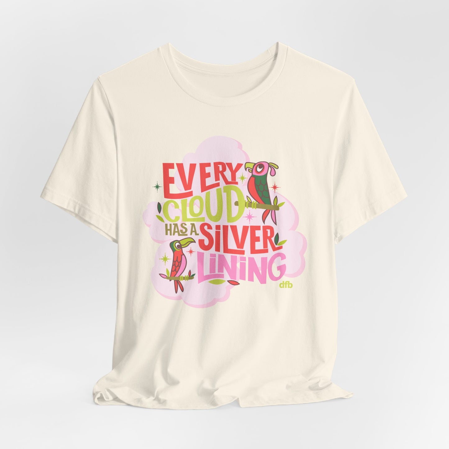 LIMITED EDITION Every Cloud Has a Silver Lining - Adult Tee Shirt