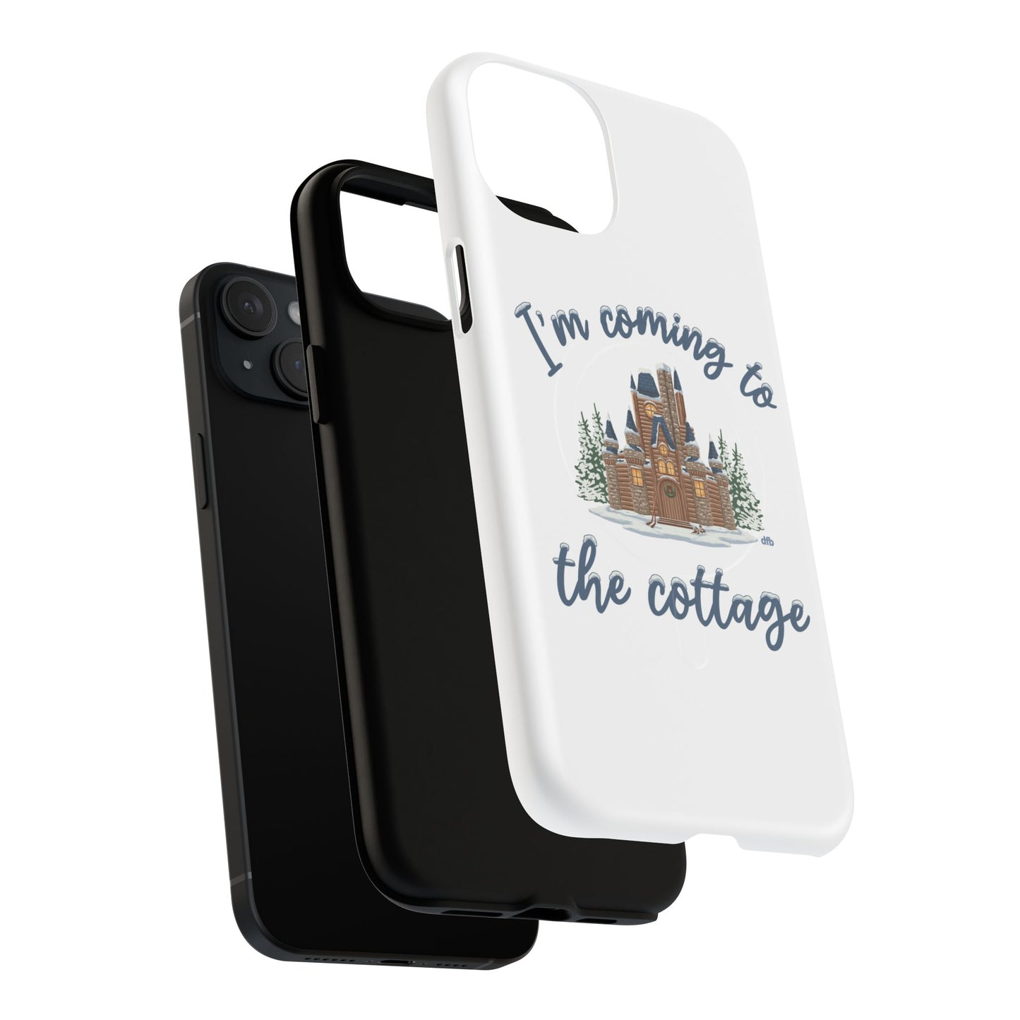 Snowy, Cabin Castle I'm Coming to the Cottage - Tough Magnetic Phone Case