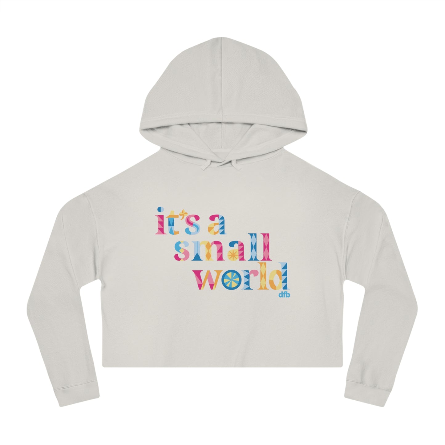 it's a small world - Women’s Cropped Hooded Sweatshirt