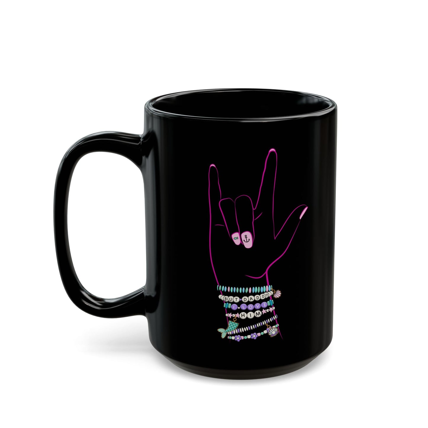 "But Daddy I Love Him!" - Friendship Bracelets - Black Mug