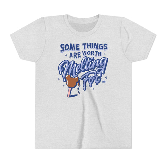 Some Things Are Worth Melting For -  Kid's Short Sleeve Tee Shirt