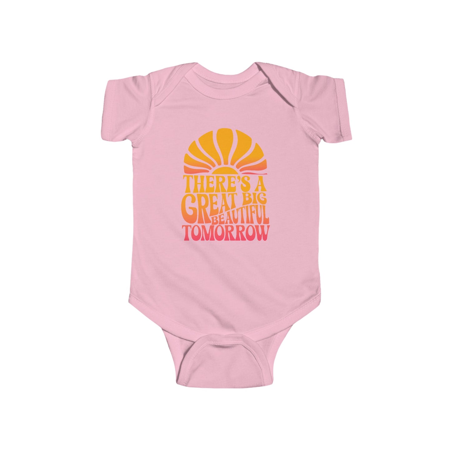 There's A Great Big Beautiful Tomorrow - Baby Onesie