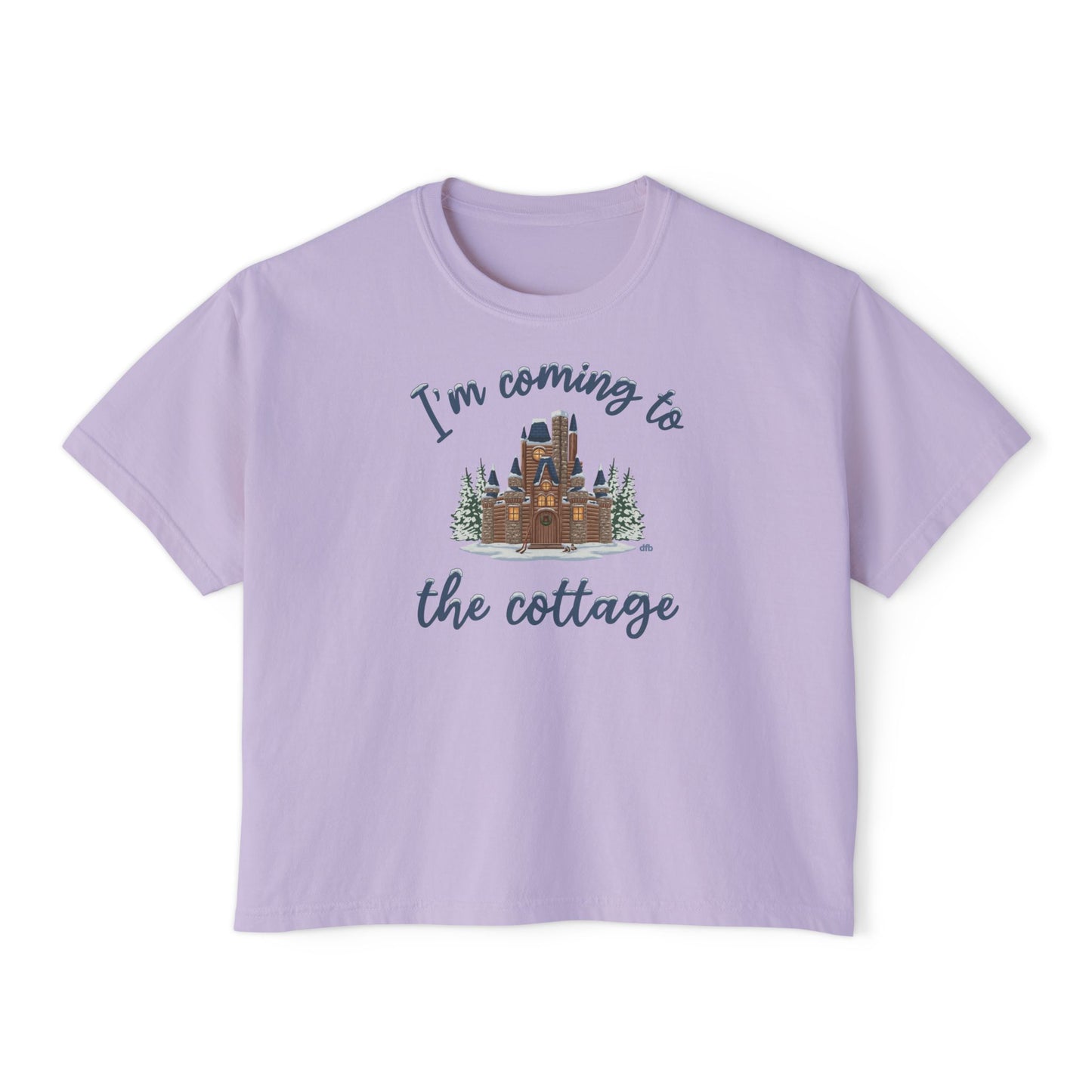 Snowy Cabin Castle, I'm Coming to the Cottage - Women's Boxy Tee