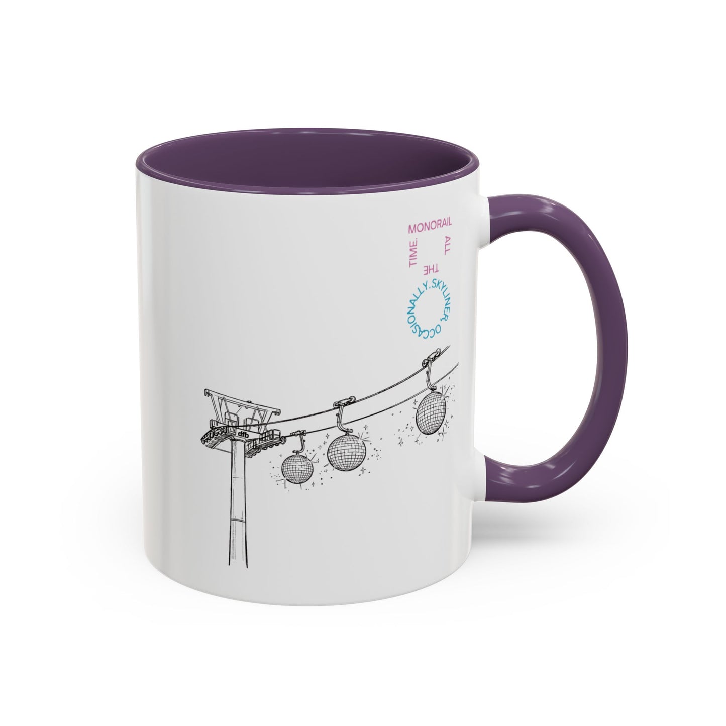 Monorail All The Time - Mug, 11oz and 15oz