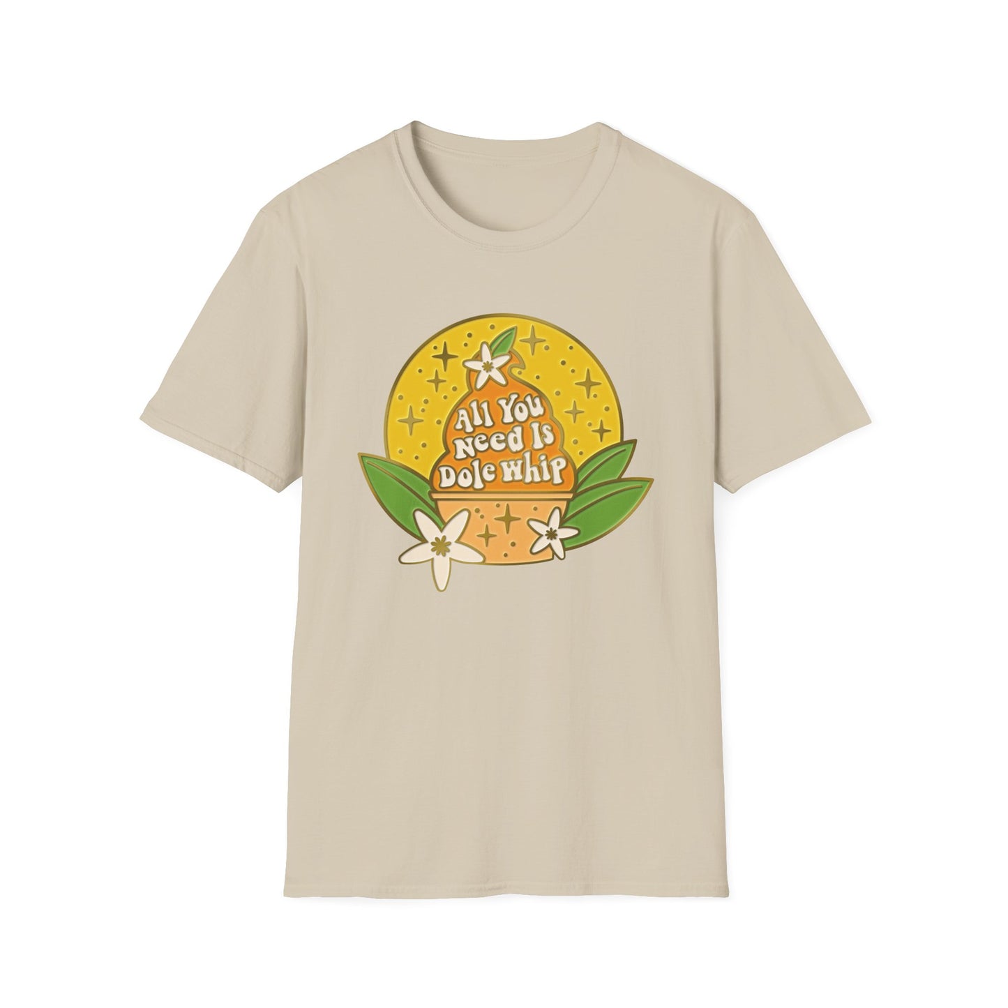All You Need Is Dole Whip - Adult T-Shirt