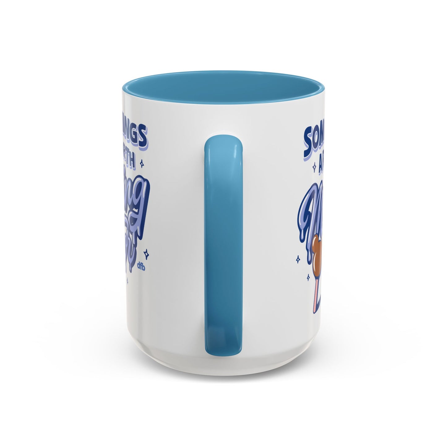 Some Things Are Worth Melting For - Mug, 11oz and 15oz
