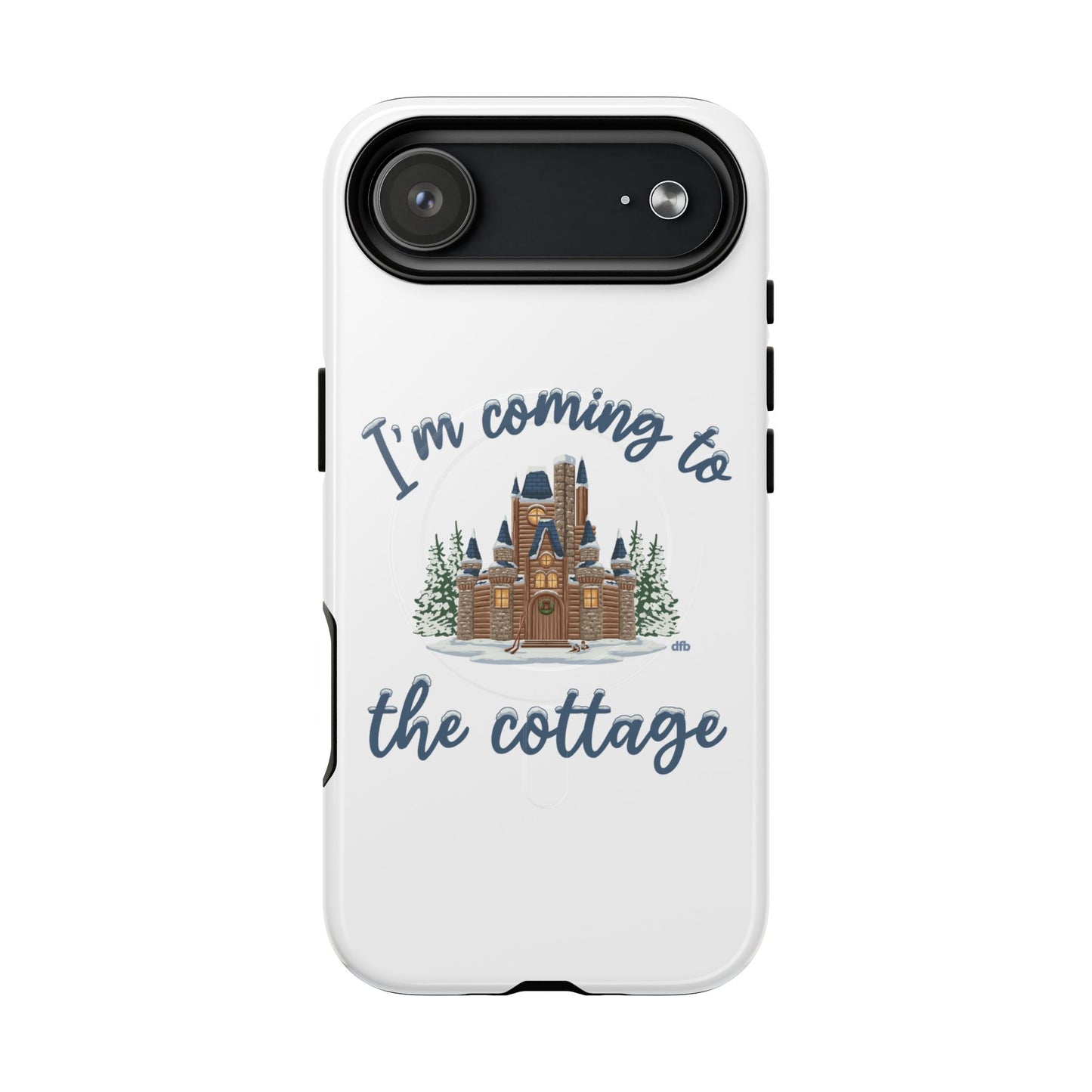Snowy, Cabin Castle I'm Coming to the Cottage - Tough Magnetic Phone Case