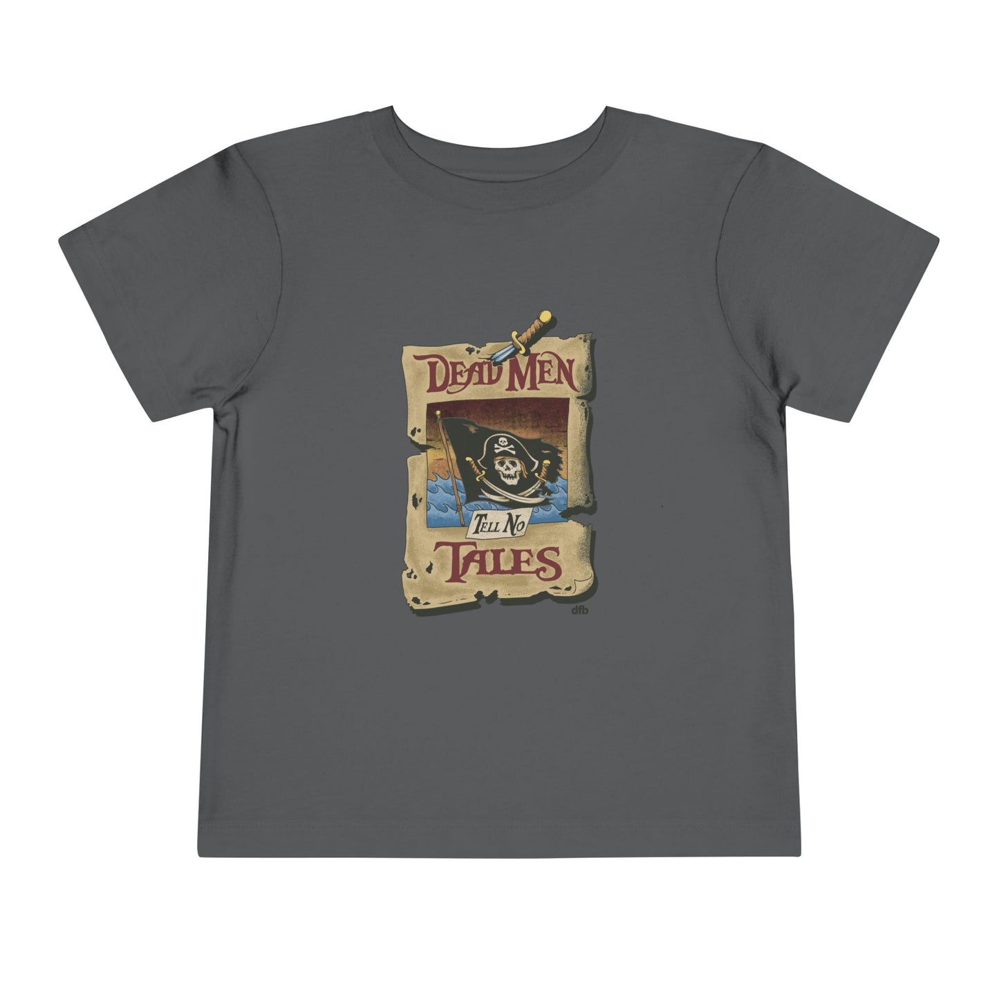 Dead Men Tell No Tales - Toddler T-shirt